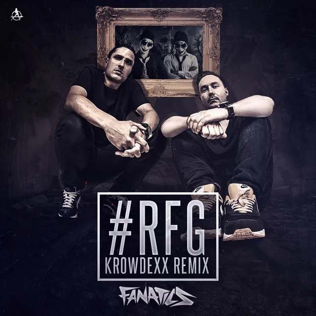 #RFG (Krowdexx Remix) by Fanatics - Hardstyle cover art
