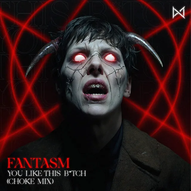 You Like This B*tch - Choke Mix by Fantasm - Hard Techno cover art