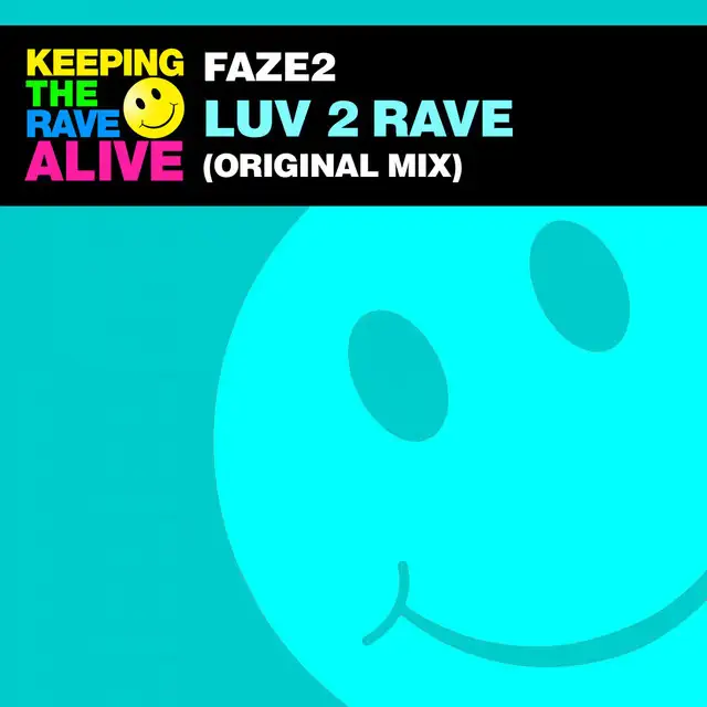 Luv 2 Rave by Faze2 - Hardstyle cover art