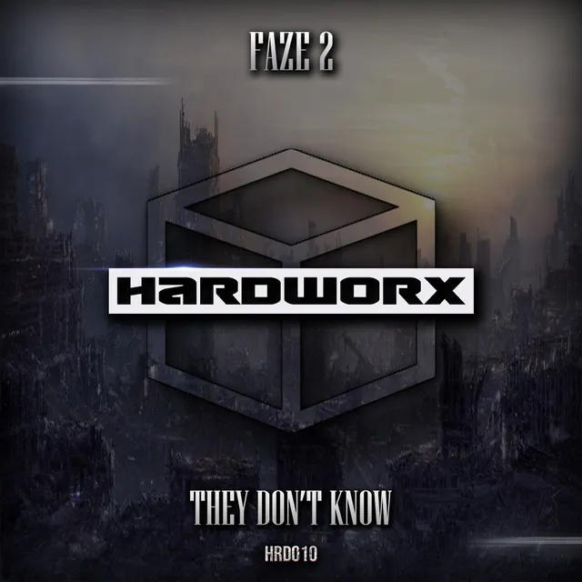 They Don't Know by Faze2 - Hardstyle cover art