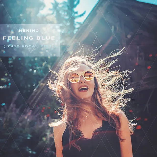 Cover art of Feeling Blue (2019 Vocal Edit)