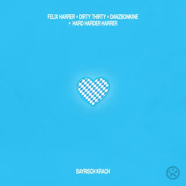 Bayrisch Krach - Extended Mix Instrumental by Felix Harrer, Dirty Thirty, Danzbonkine, Hard Harder Harrer - Hardstyle cover art