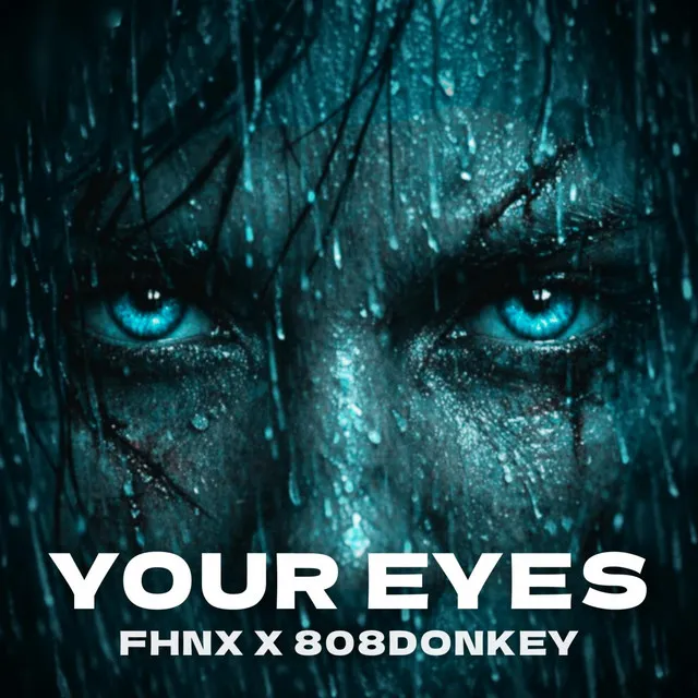 YOUR EYES by FHNX, 808Donkey - Hard Techno cover art