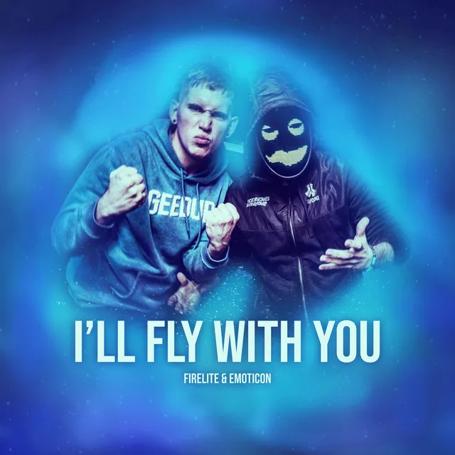 I'll Fly With You by Firelite, Emoticon - Frenchcore cover art
