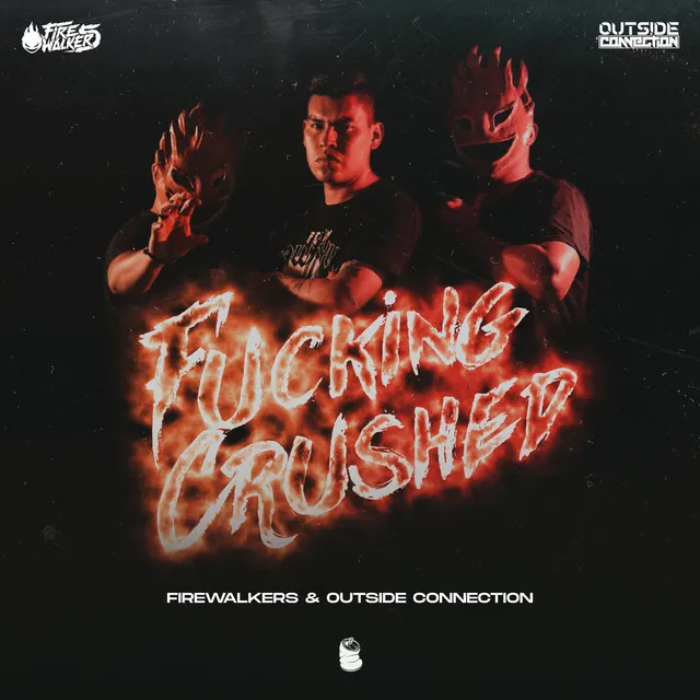 Fucking Crushed by FireWalkers, Outside Connection - Hardstyle cover art
