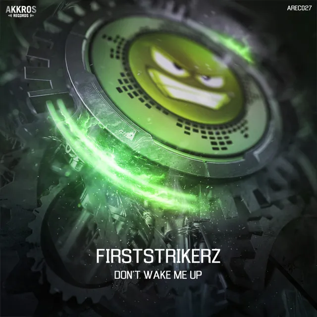 Don't Wake Me Up - Extended Mix by Firststrikerz - Hardstyle cover art