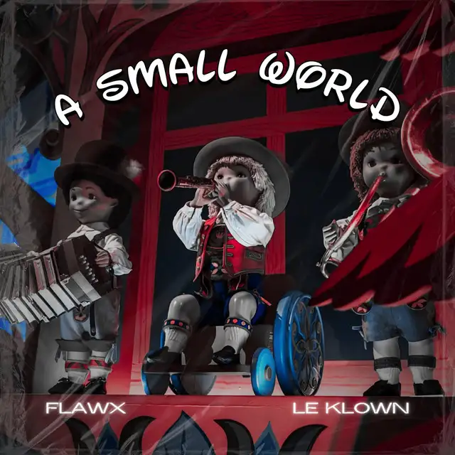 A SMALL WORLD - Radio Edit by Flawx, Le Klown - Hard Techno cover art