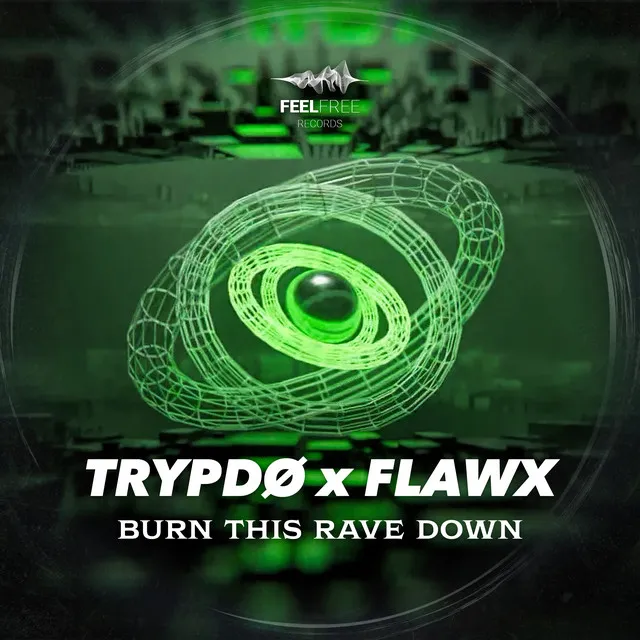 Burn This Rave Down by Flawx, Trypdø - Hard Techno cover art
