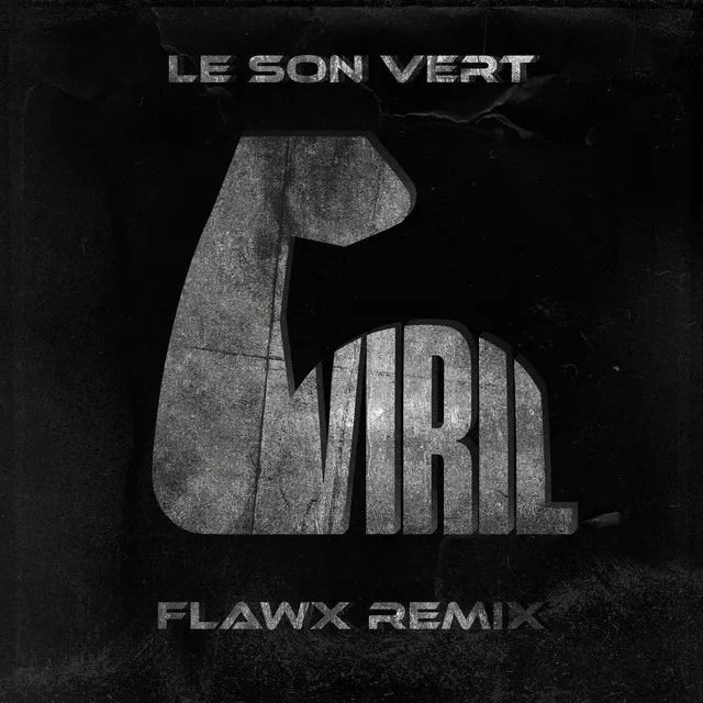 Viril - Flawx Remix by Flawx, Le Son Vert - Hard Techno cover art