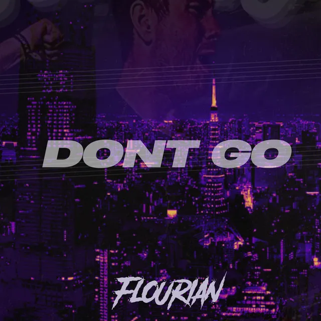 DONT GO by Flourian - Hardstyle cover art