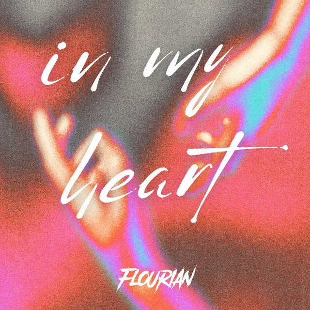 IN MY HEART by Flourian - Hardstyle cover art