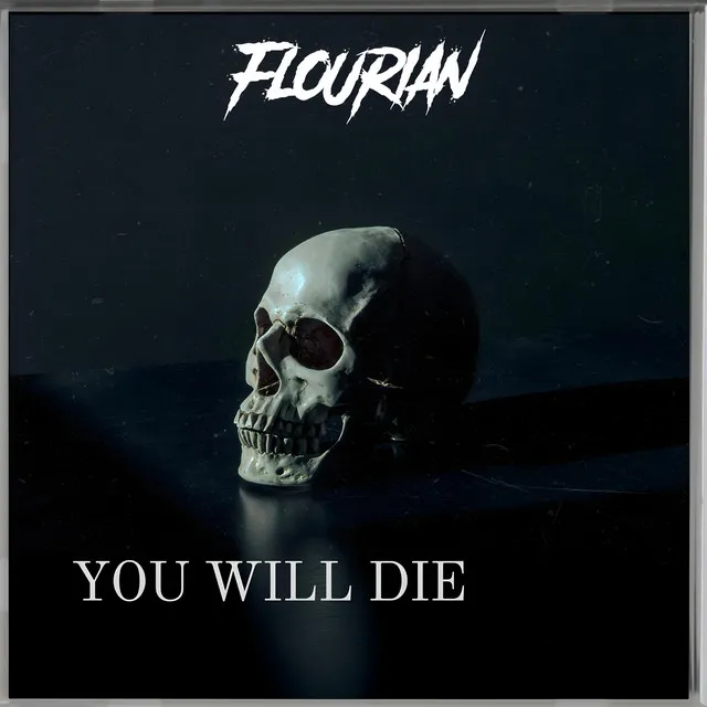 YOU WILL DIE by Flourian - Hardstyle cover art