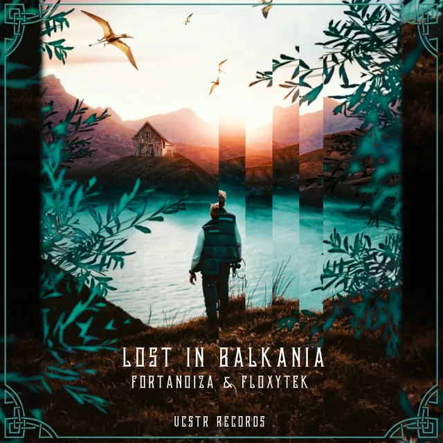 Lost in Balkania by Floxytek, Fortanoiza - Frenchcore cover art