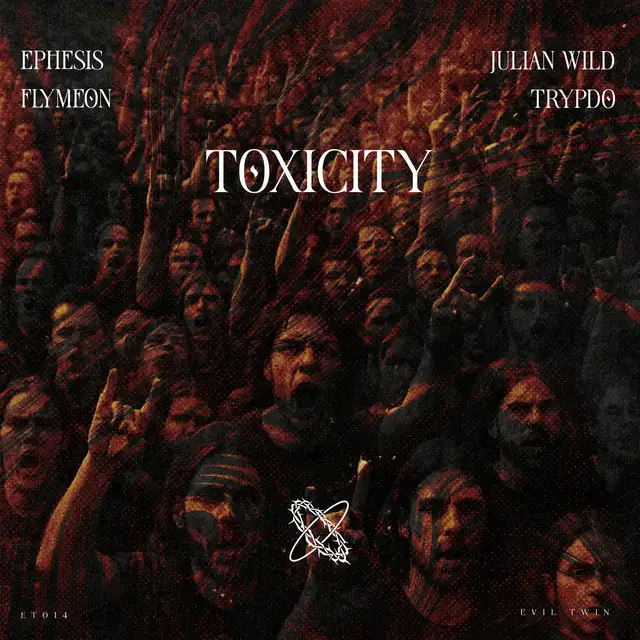 Toxicity by Flymeon, Ephesis, Trypdø, Julian Wild - Hard Techno cover art