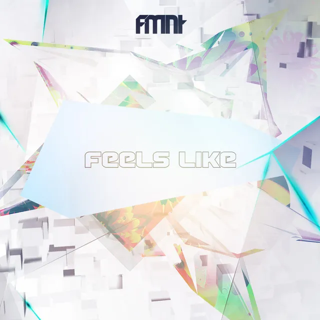 Feels Like by FMNT - Hardstyle cover art