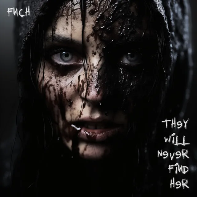 They Will Never Find Her by FNCH - Hard Techno cover art