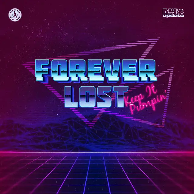 Keep It Pumpin' by Forever Lost - Euphoric Hardstyle cover art