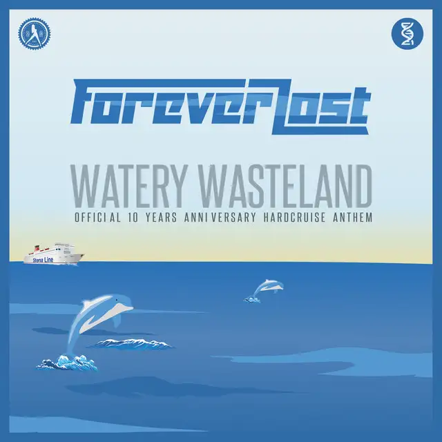 Watery Wasteland (Hardcruise Anthem 2019) by Forever Lost - Euphoric Hardstyle cover art