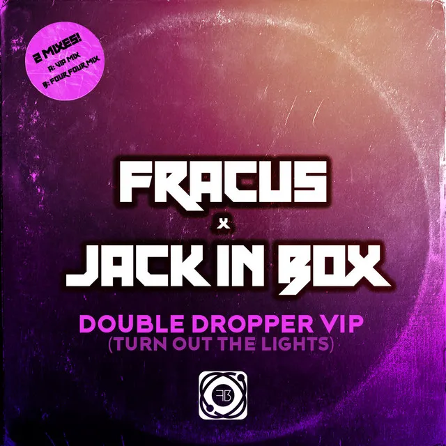 Double Dropper (Turn Out The Lights) - Four Four Mix by Fracus, Jack In Box - Happy Hardcore cover art