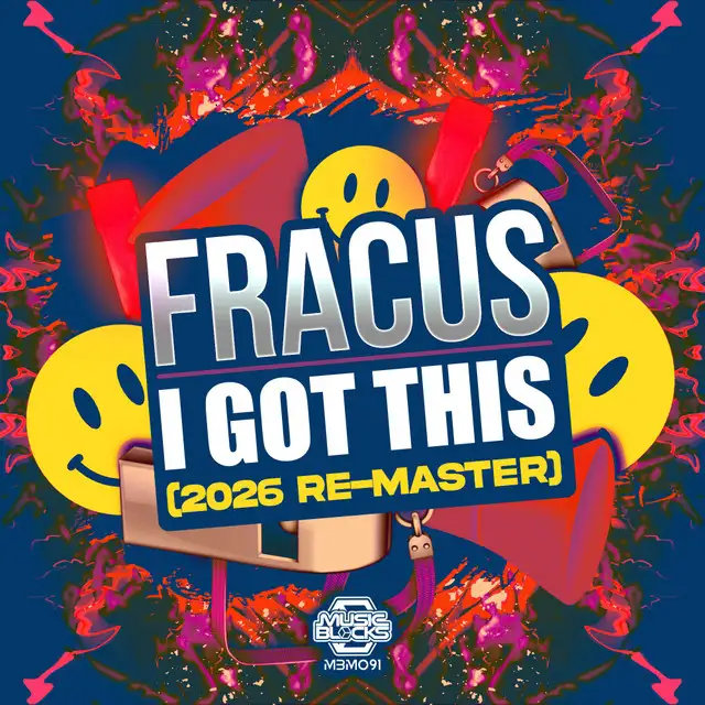 I Got This (2026 Re-Master) - Radio Edit by Fracus - Happy Hardcore cover art