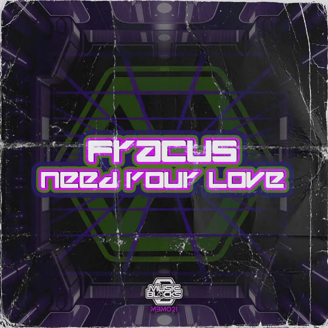 Need Your Love by Fracus - Happy Hardcore cover art