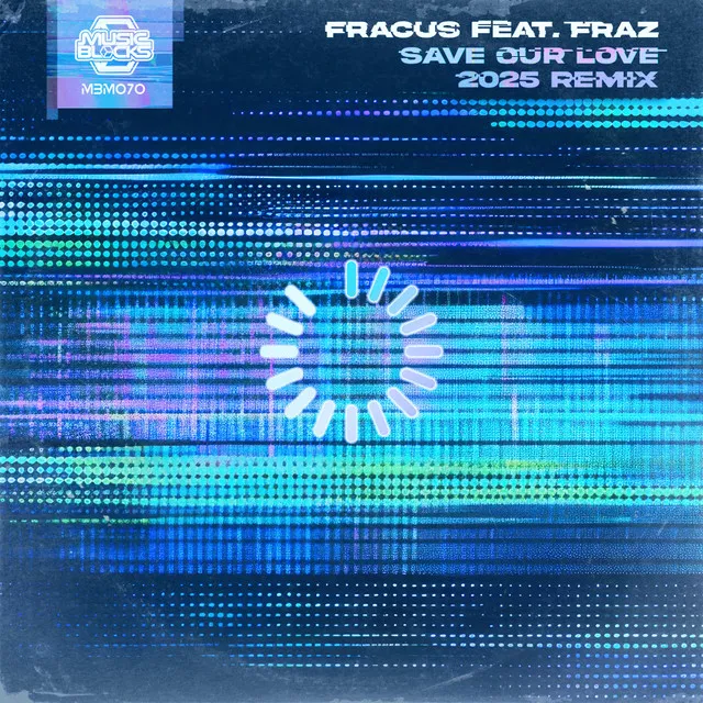 Save Our Love - 2025 Remix by Fracus, Fraz - Happy Hardcore cover art