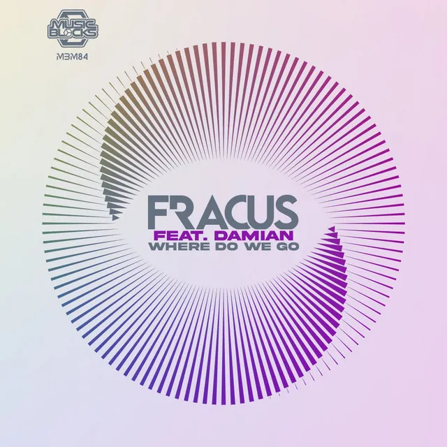 Where Do We Go by Fracus, Damian - Happy Hardcore cover art