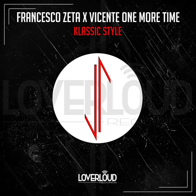 Klassic Style by Francesco Zeta, Vicente One More Time - Hardstyle cover art