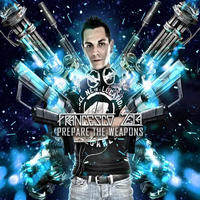 Prepare the Weapons - Extended Mix by Francesco Zeta - Hardstyle cover art
