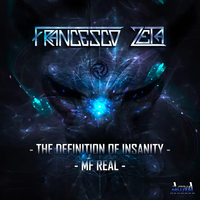 The Definition of Insanity by Francesco Zeta - Hardstyle cover art