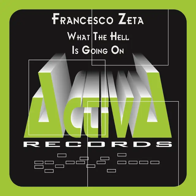 What The Hell Is Going On by Francesco Zeta - Hardstyle cover art