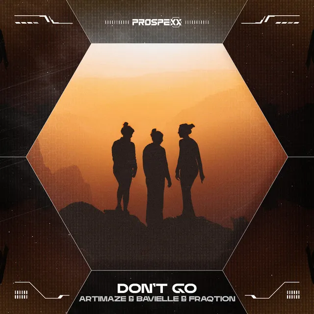 Don't Go by Fraqtion, Artimaze, Bavielle - Hardstyle cover art