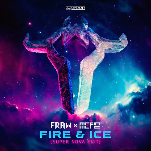 FIRE & ICE - Super Nova Edit by Fraw, MC Flo - Rawstyle cover art