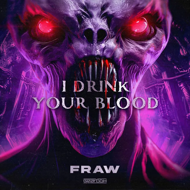 I DRINK YOUR BLOOD by Fraw - Rawstyle cover art