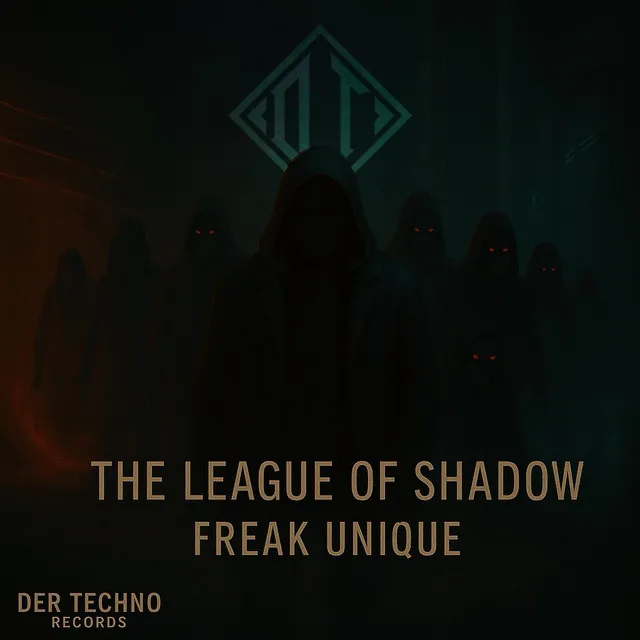 The League Of Shadows by Freak Unique - Hard Techno cover art