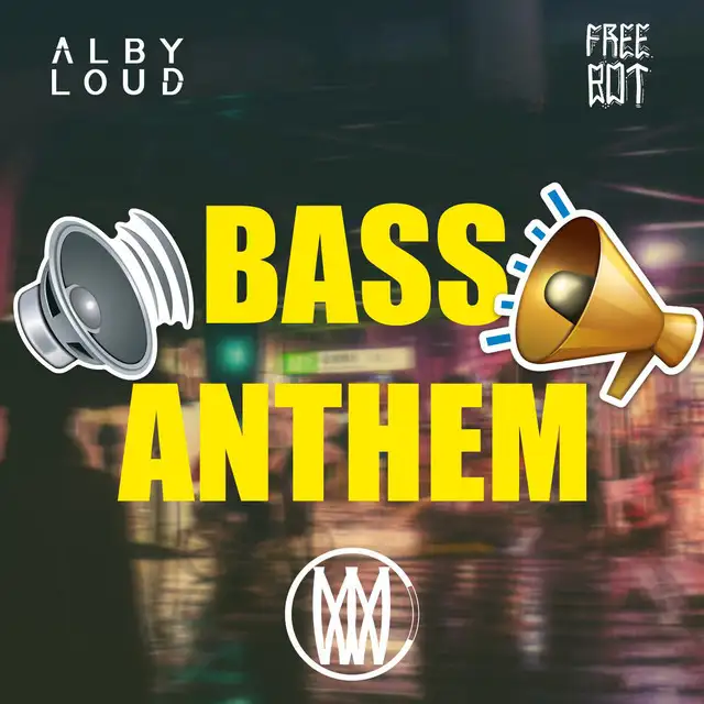 Bass Anthem by Freebot, Alby Loud - Doomcore cover art