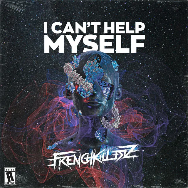 I can't help myself by Frenchkillerz - Frenchcore cover art
