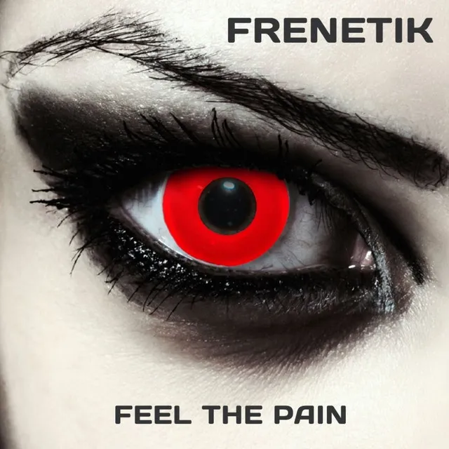 Feel the Pain - Original Mix by Frenetik - Hardstyle cover art