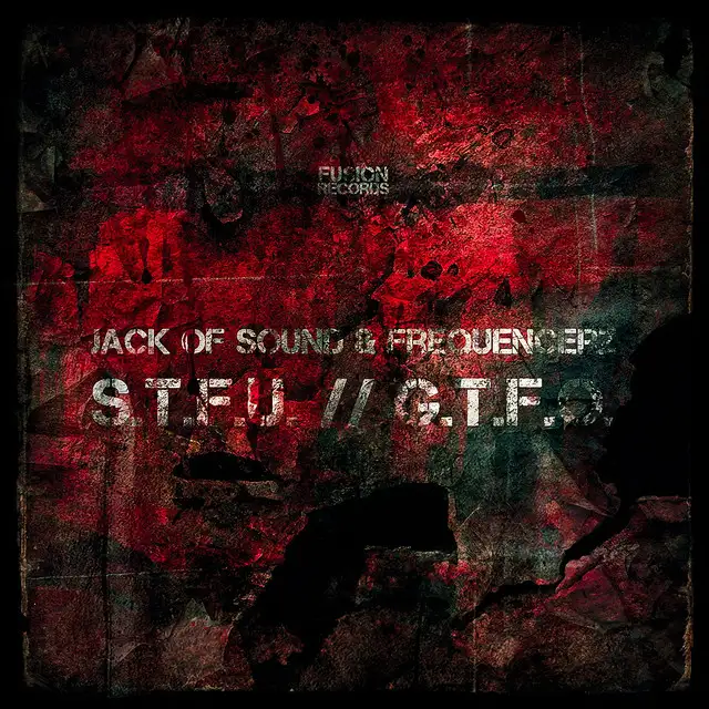 G.T.F.O. - Original Mix by Frequencerz, Jack Of Sound - Hardstyle cover art