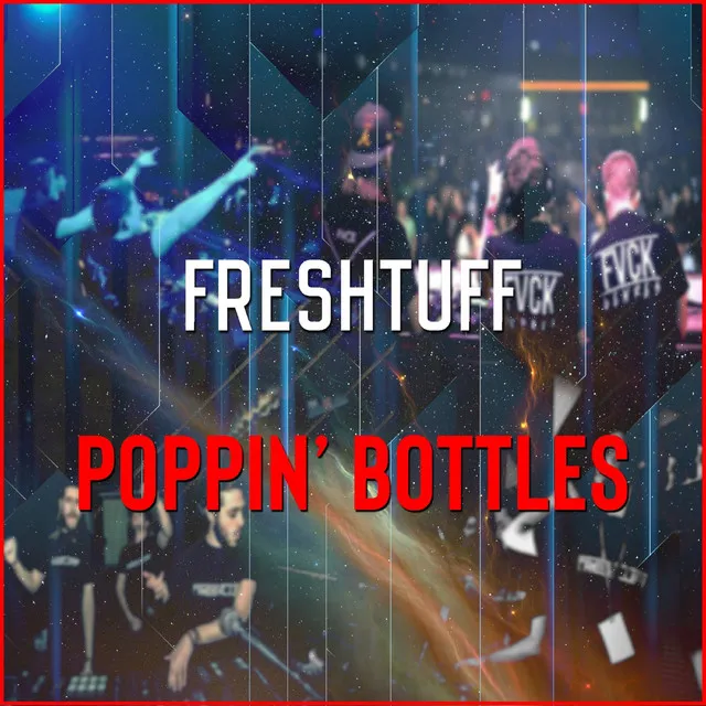 Poppin' Bottles - Radio Mix by Freshtuff - Hardstyle cover art