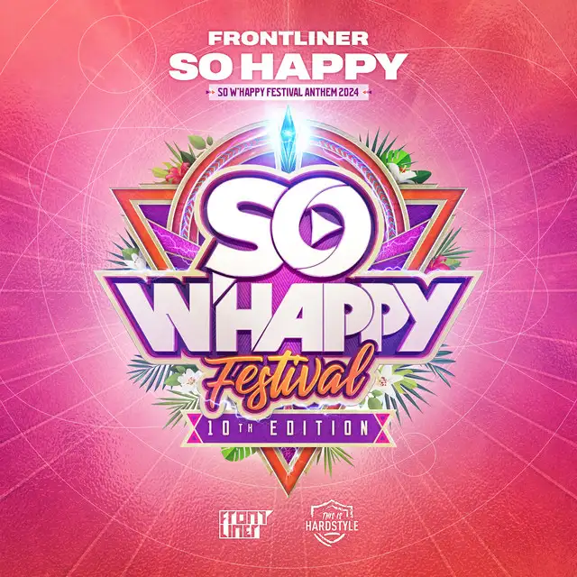 So Happy - So W'Happy Festival Anthem 2024 by Frontliner - Hardstyle cover art
