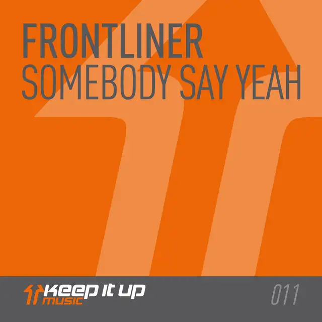 Somebody Say Yeah by Frontliner - Hardstyle cover art