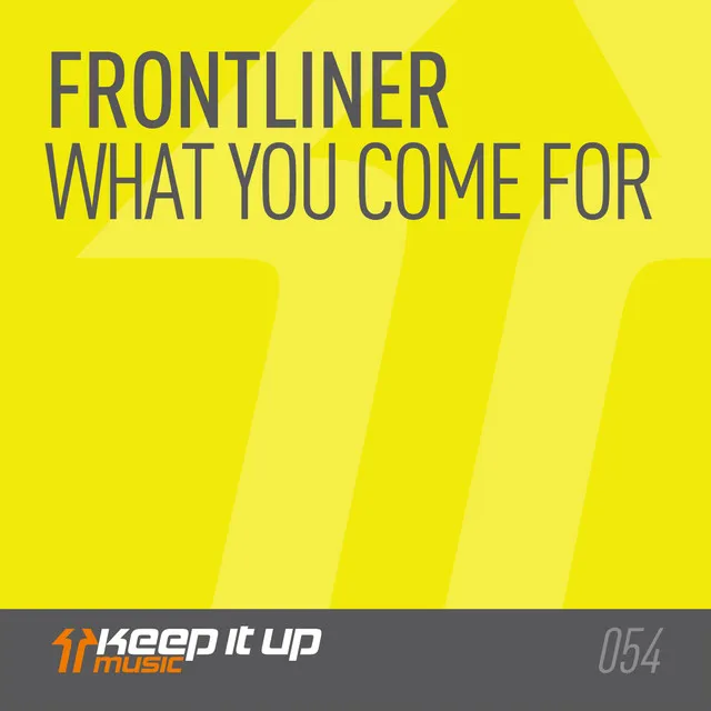 What You Come For - Radio Edit by Frontliner - Hardstyle cover art