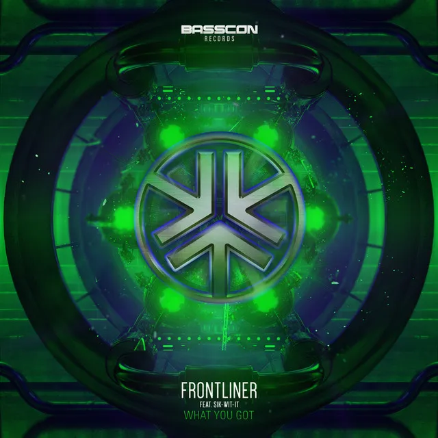 What You Got by Frontliner, Sik-Wit-It - Hardcore cover art