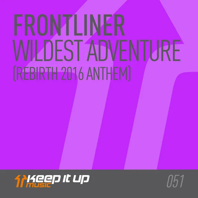 Wildest Adventure (Official Rebirth 2016 anthem) - Original Mix by Frontliner - Hardstyle cover art