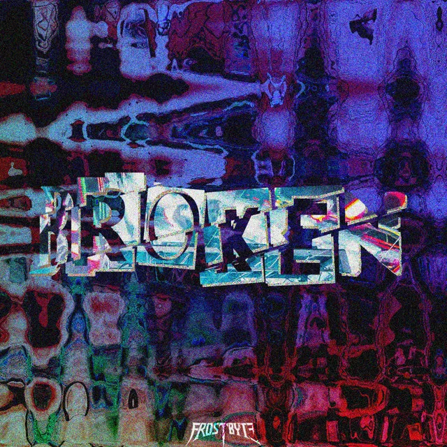Broken - Extended Mix by FROSTBYTE - Hard Techno cover art