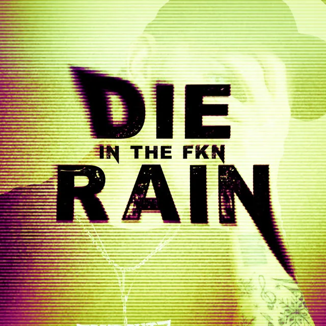 DIE IN THE FKN RAIN by FROSTBYTE - Hard Techno cover art