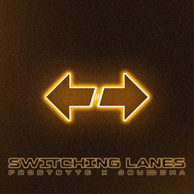 Switching Lanes by FROSTBYTE, JBUDDHA - Hard Techno cover art