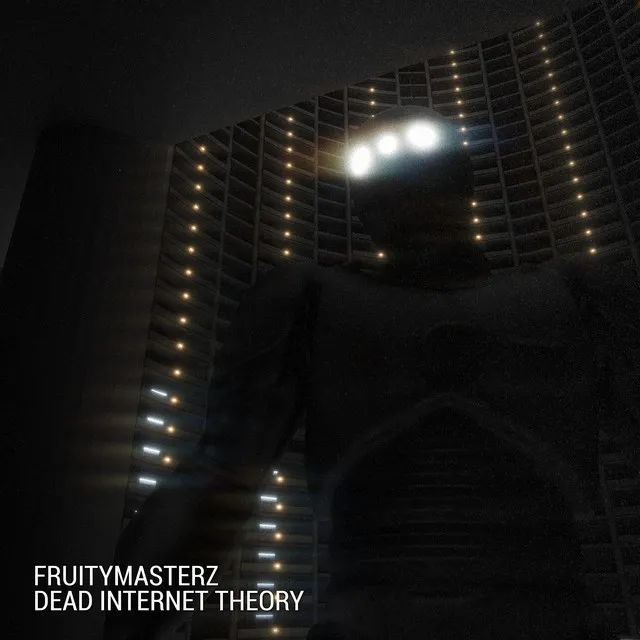 Dead Internet Theory by Fruitymasterz - Hardstyle cover art