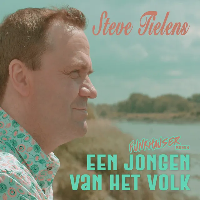 Een Jongen van het Volk - Funkhauser Radio Remix by Funkhauser, Steve Tielens - Hardstyle cover art